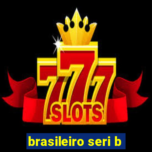 brasileiro seri b