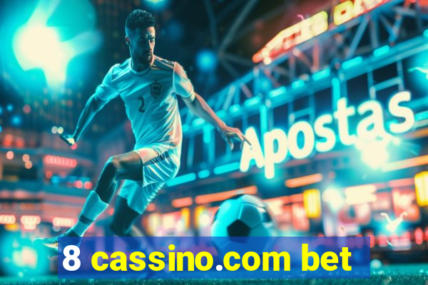 8 cassino.com bet