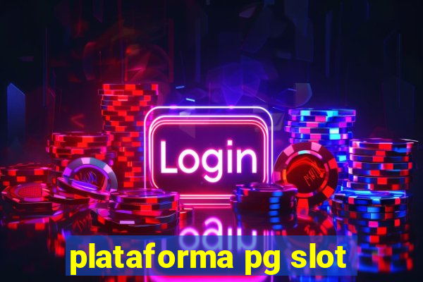 plataforma pg slot