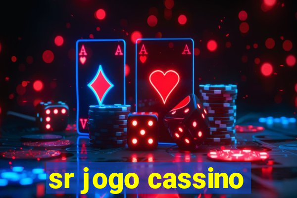 sr jogo cassino