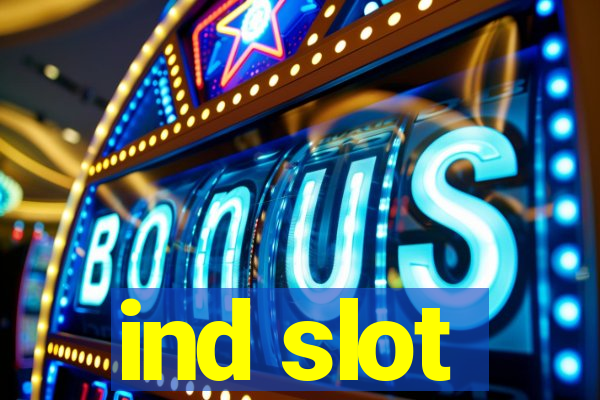 ind slot