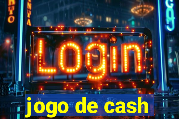 jogo de cash