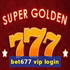 bet677 vip login