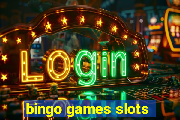 bingo games slots