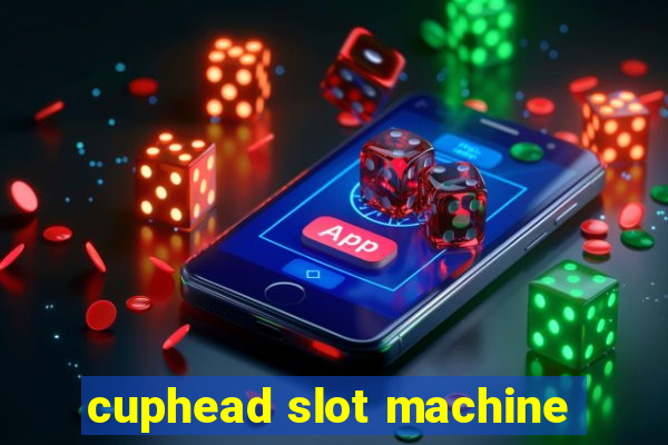 cuphead slot machine