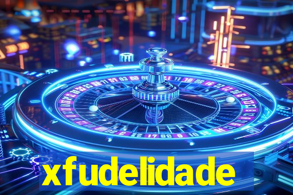 xfudelidade