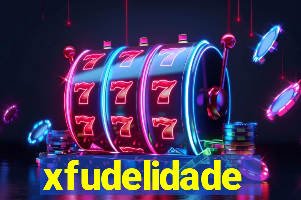 xfudelidade