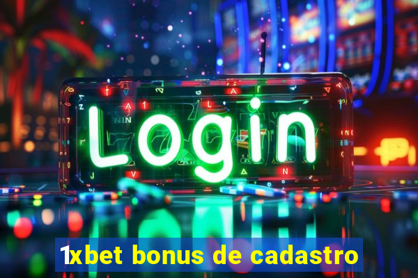 1xbet bonus de cadastro