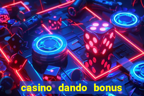 casino dando bonus no cadastro