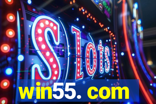 win55. com