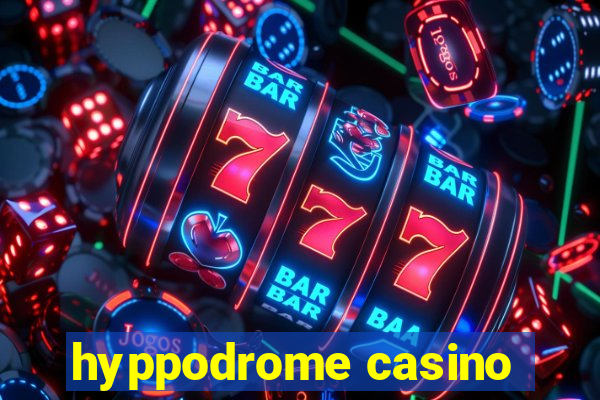 hyppodrome casino