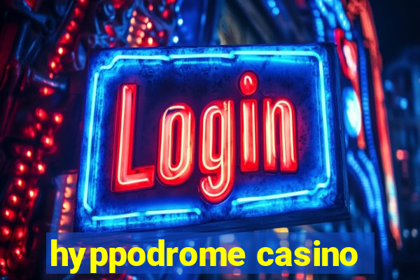 hyppodrome casino