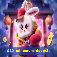 $20 minumum deposit casino canada