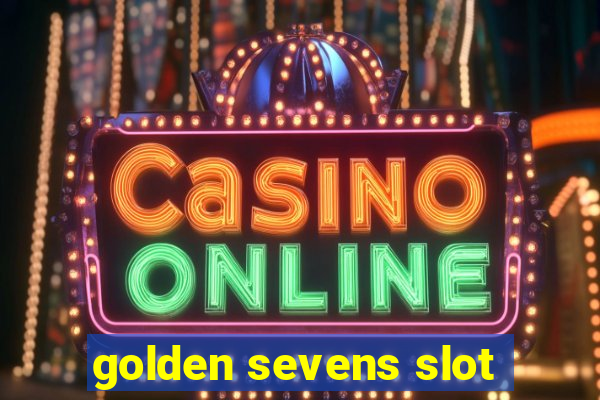 golden sevens slot