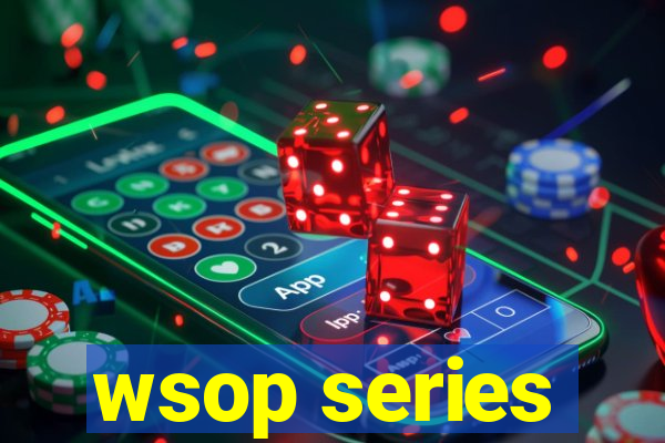 wsop series