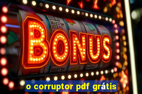 o corruptor pdf grátis