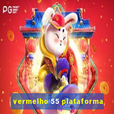 vermelho 55 plataforma