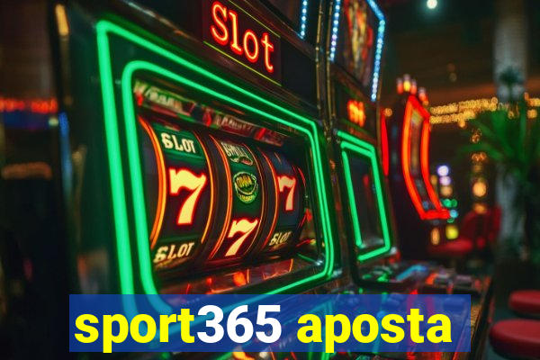 sport365 aposta