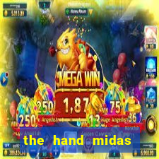 the hand midas slot demo