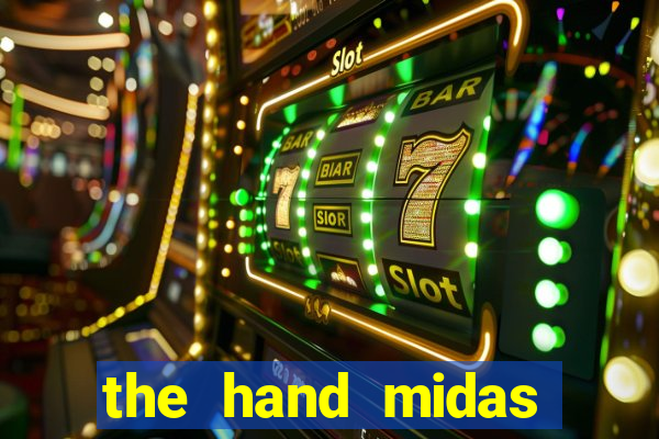 the hand midas slot demo