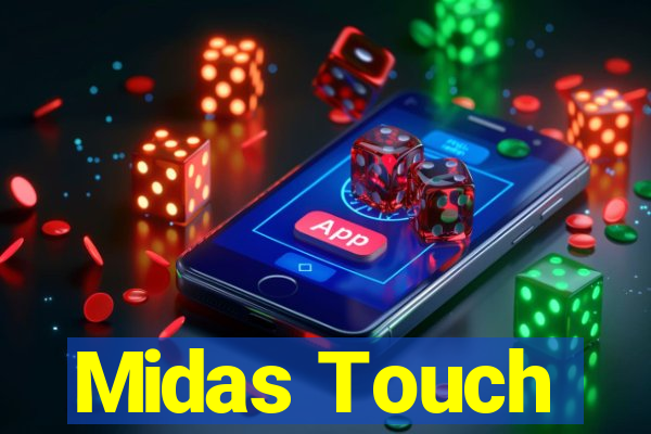 Midas Touch