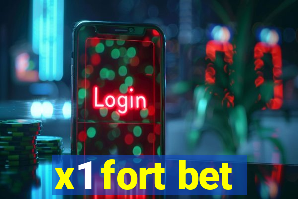 x1 fort bet