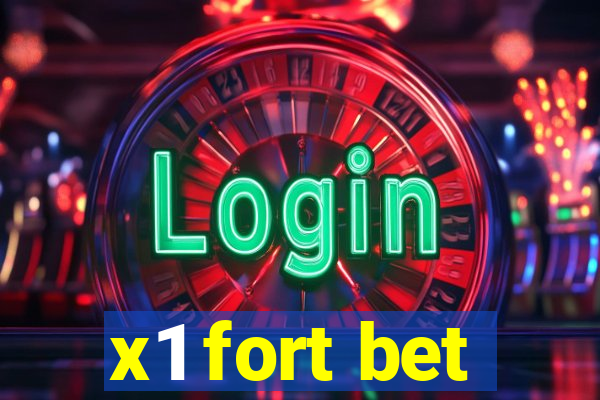 x1 fort bet