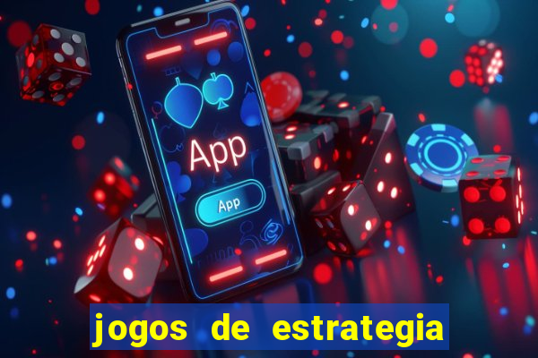 jogos de estrategia para celular