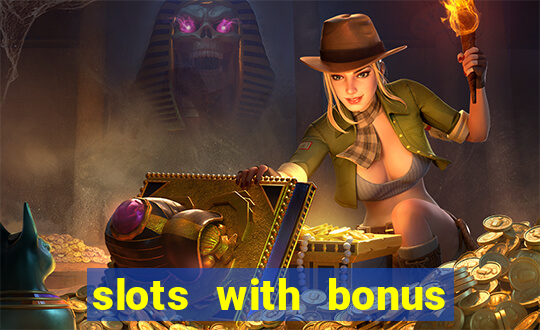 slots with bonus and free spins