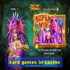 card games in casino