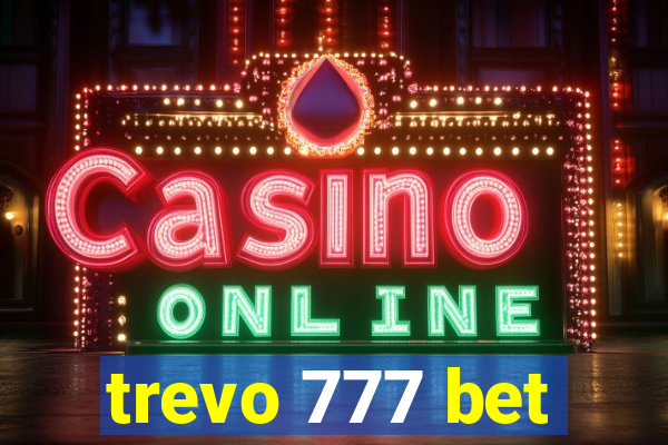 trevo 777 bet