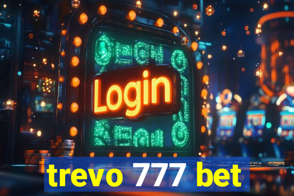 trevo 777 bet