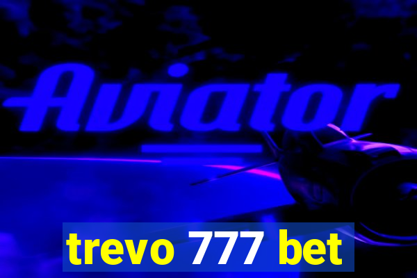 trevo 777 bet