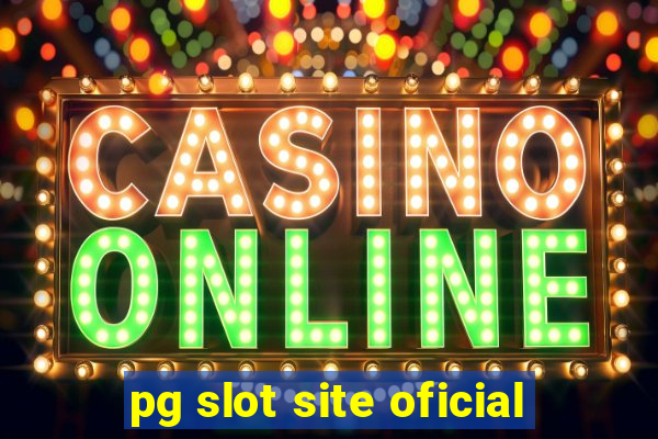 pg slot site oficial