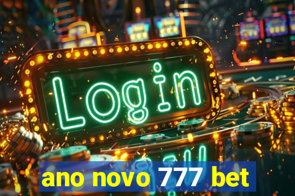 ano novo 777 bet