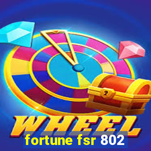 fortune fsr 802