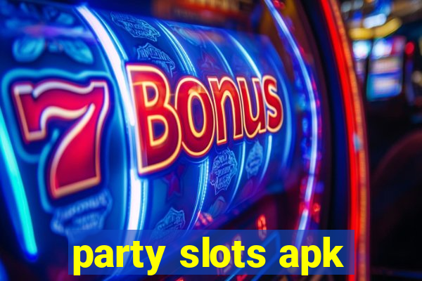 party slots apk