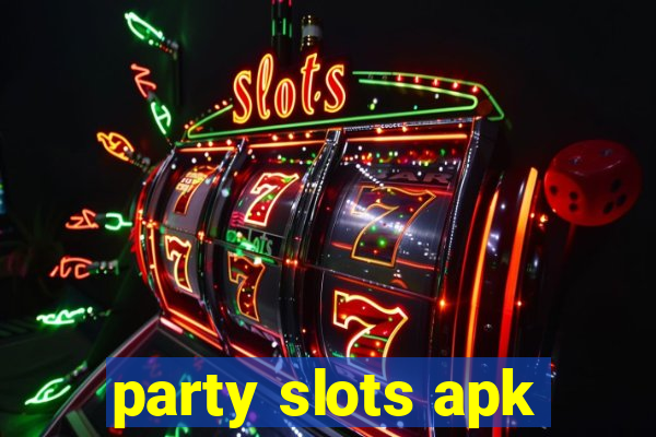 party slots apk