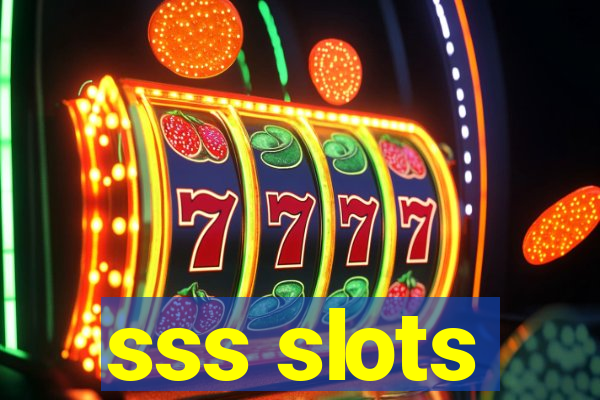 sss slots