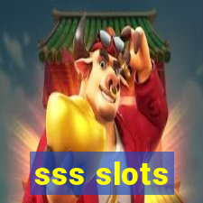 sss slots