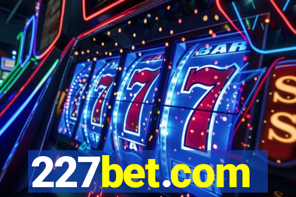 227bet.com