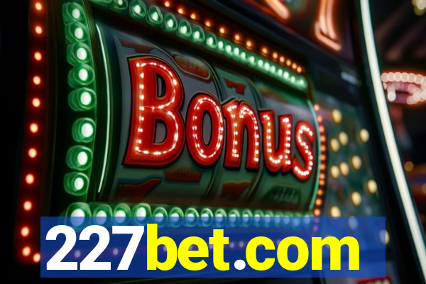 227bet.com