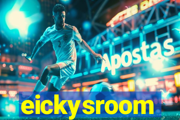 eickysroom