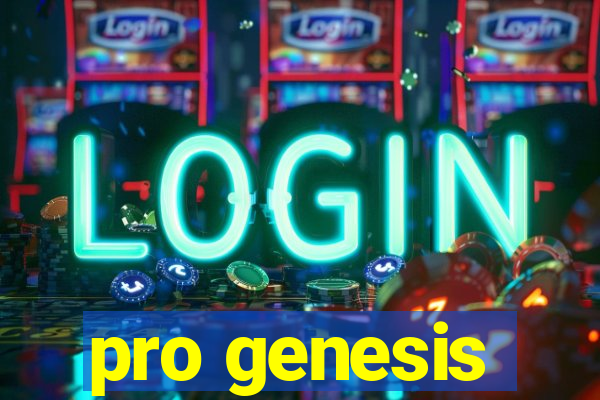 pro genesis