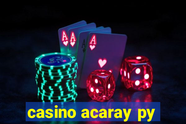 casino acaray py