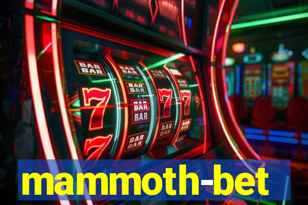 mammoth-bet