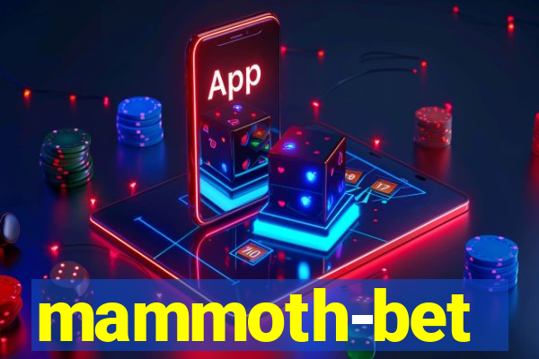 mammoth-bet