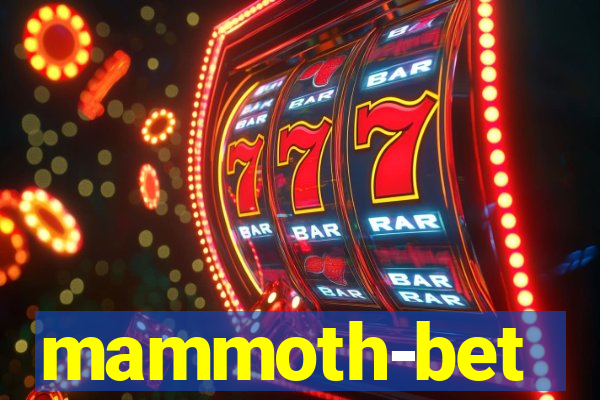 mammoth-bet