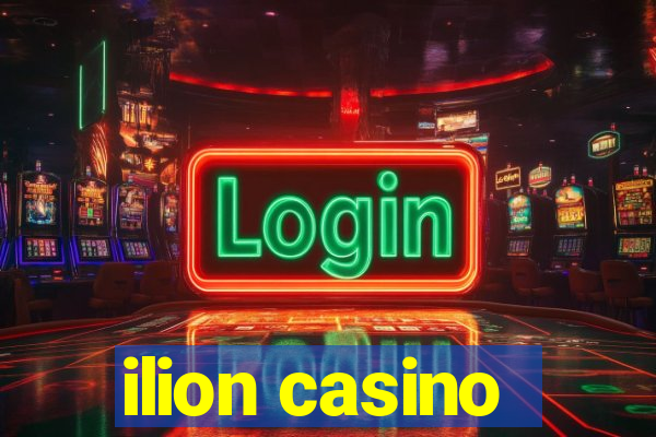 ilion casino