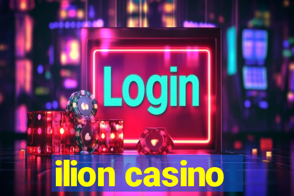 ilion casino